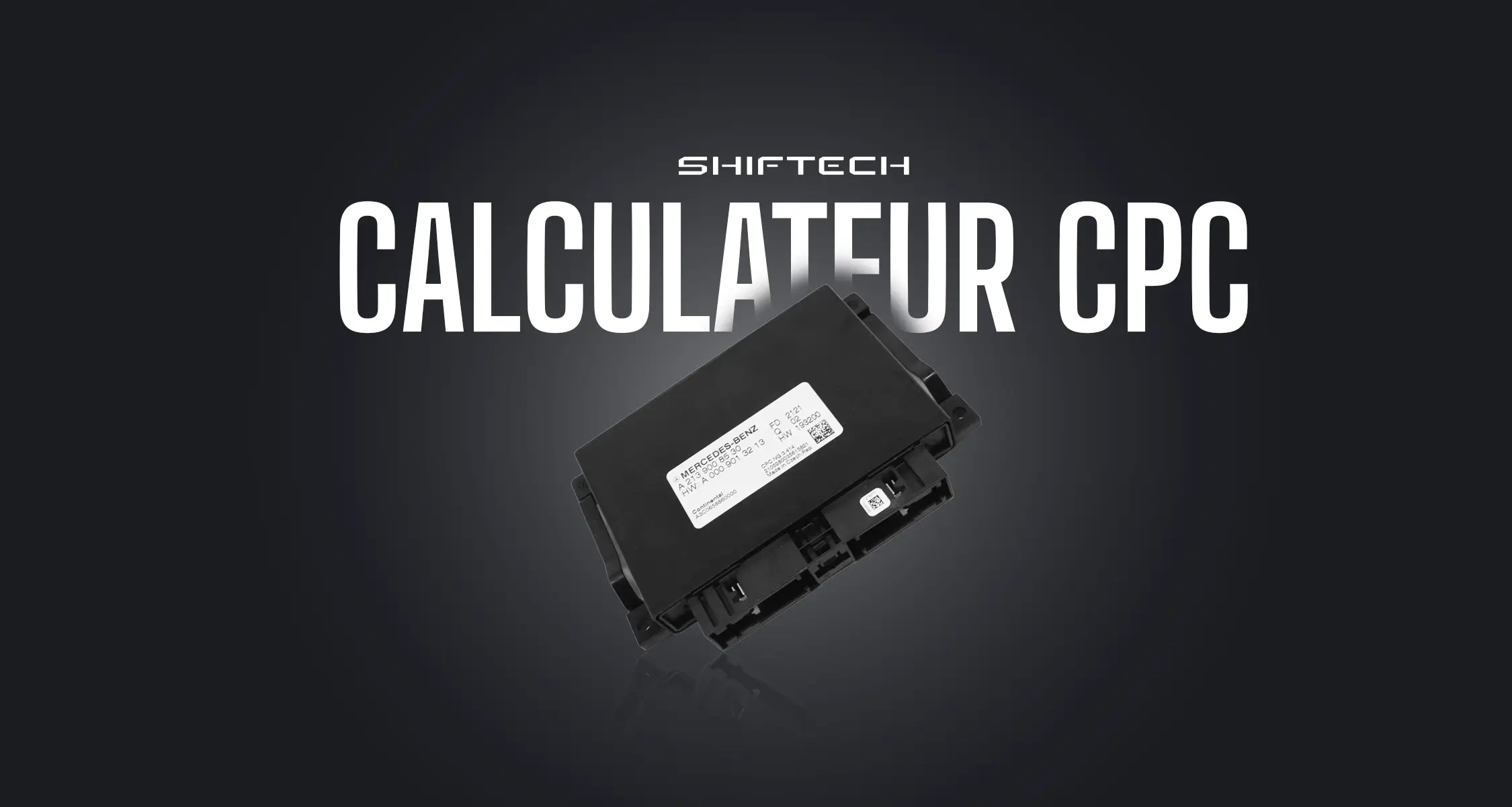 Calculateur cpc reprogrammation boitier shiftech